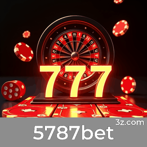 5787bet: Plataforma de Apostas com Serviços Profissionais